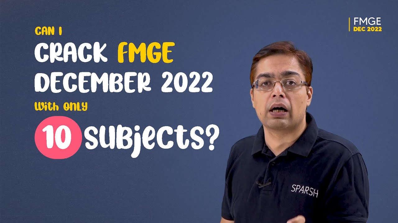 How to Crack FMGE December 2022 | Expert Guidance by Dr. Sparsh Gupta #FMG #FMGE #NEETPG