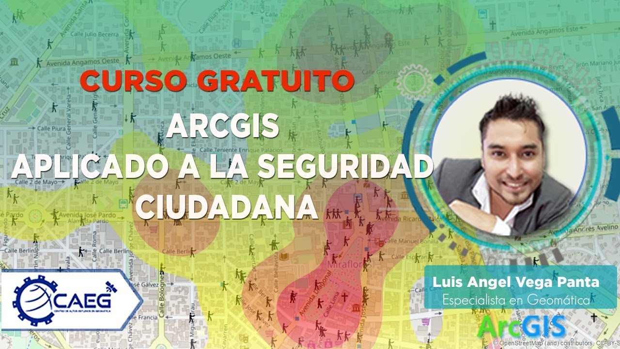 👮🏼 ARCGIS APLICADO A LA SEGURIDAD CIUDADANA 😉✌🏻 | CAEG