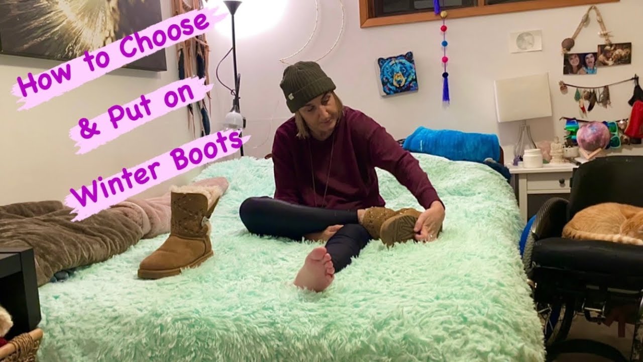 How to CHOOSE & PUT ON WINTER BOOTS | Quadriplegic Dressing