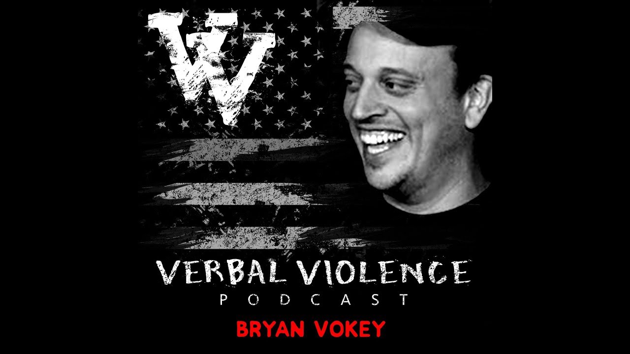 VERBAL VIOLENCE #97: Bryan Vokey