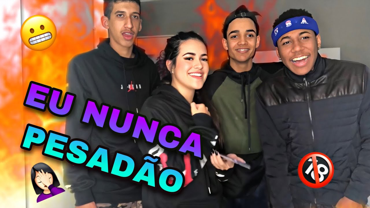 EU NUNCA PESADÃO !!😱🔞
