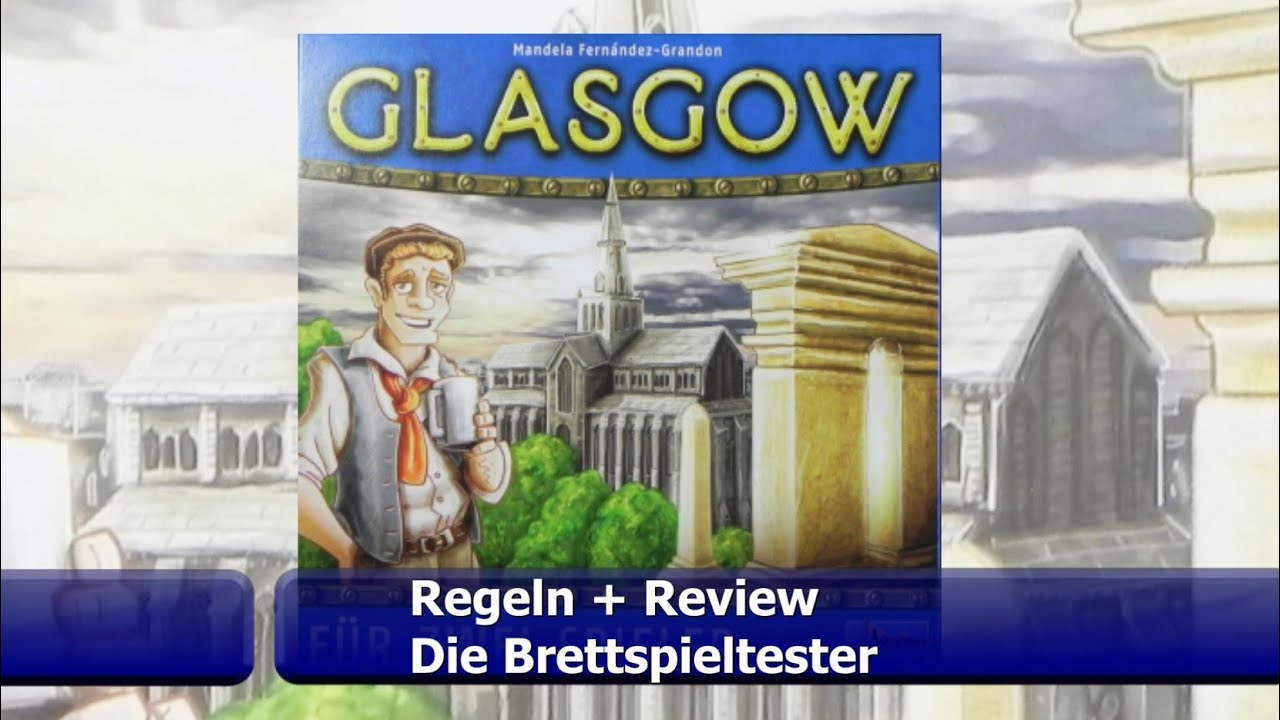 Glasgow von Lookout Spiele - Regeln + Review - Brettspiel - Die Brettspieltester