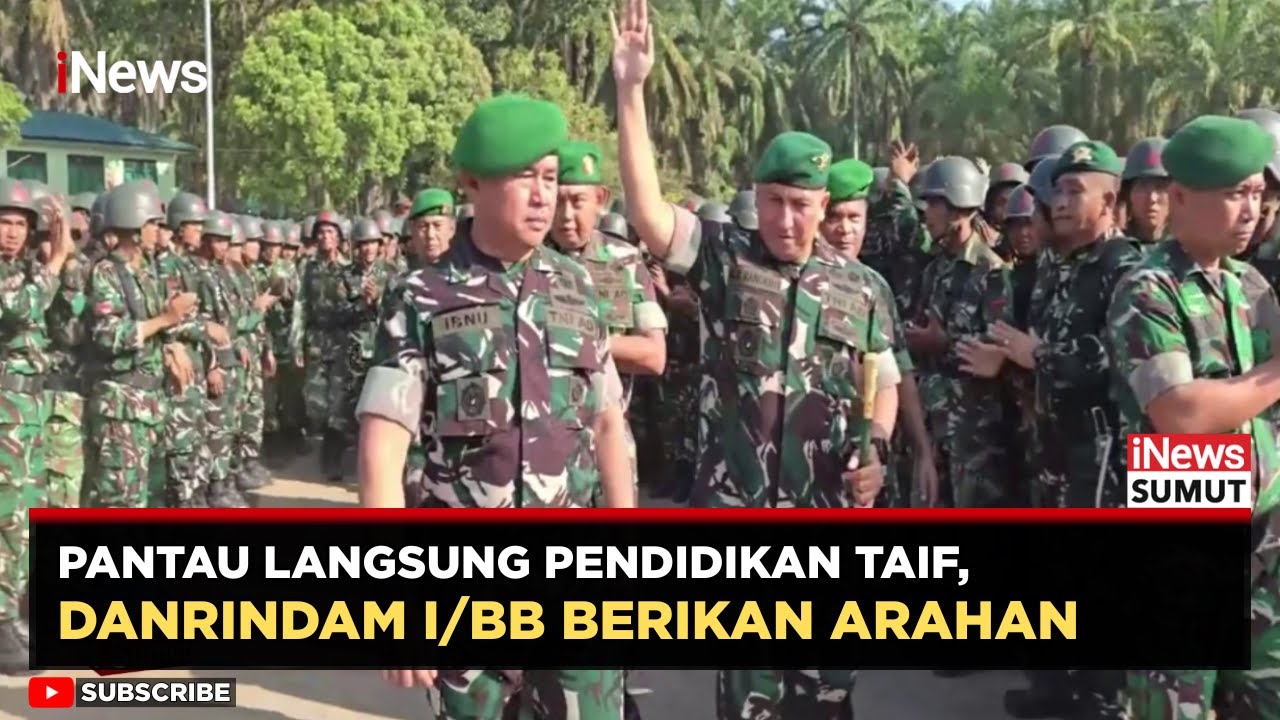 Evaluasi Pendidikan TAIF, Danrindam I/BB Tekankan Disiplin & Kualitas Prajurit | iNews Sumut