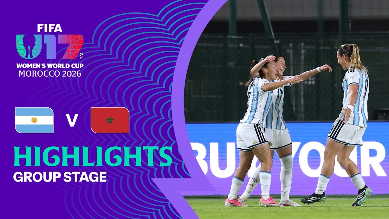Argentina vs Morocco Highlights | FIFA U-17 Women's World Cup 2026&trade;