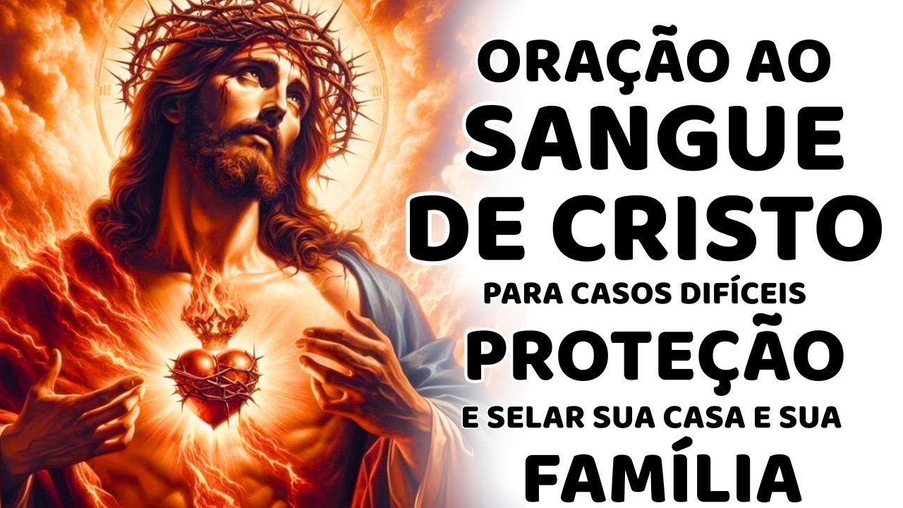 Nenhum Mal Tocará Sua Casa — O Sangue de Cristo Está Agindo Agora! Reze Comigo