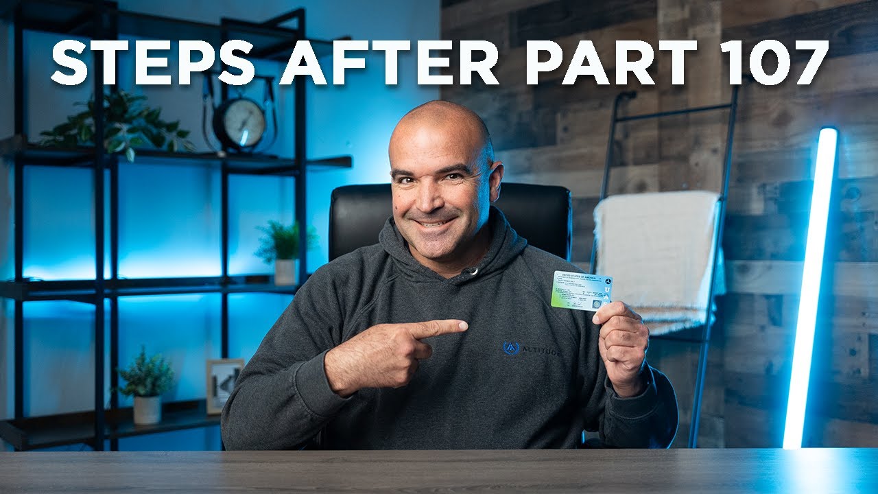 Steps After The Part 107