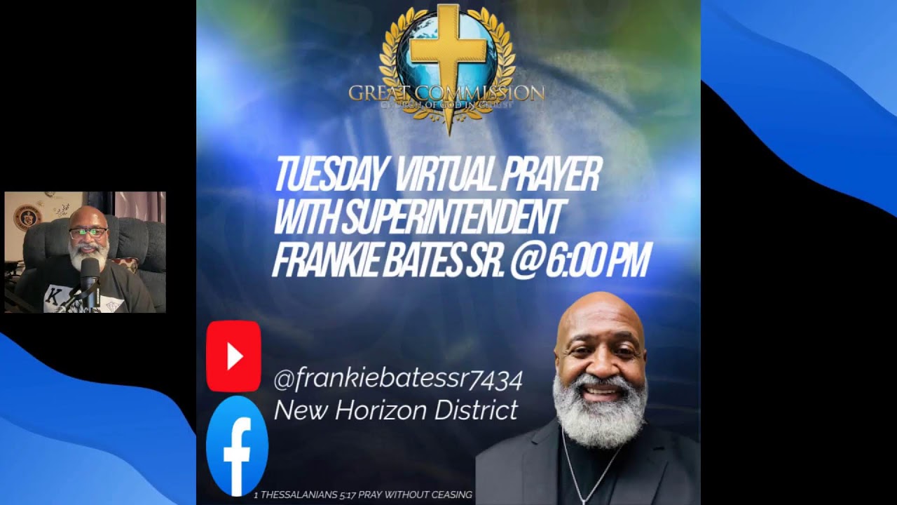 Great Commission Church Call To Prayer With Superintendent Frankie Bates Sr.