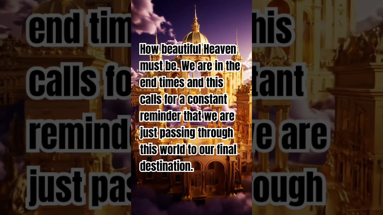 How beautiful heaven must be 