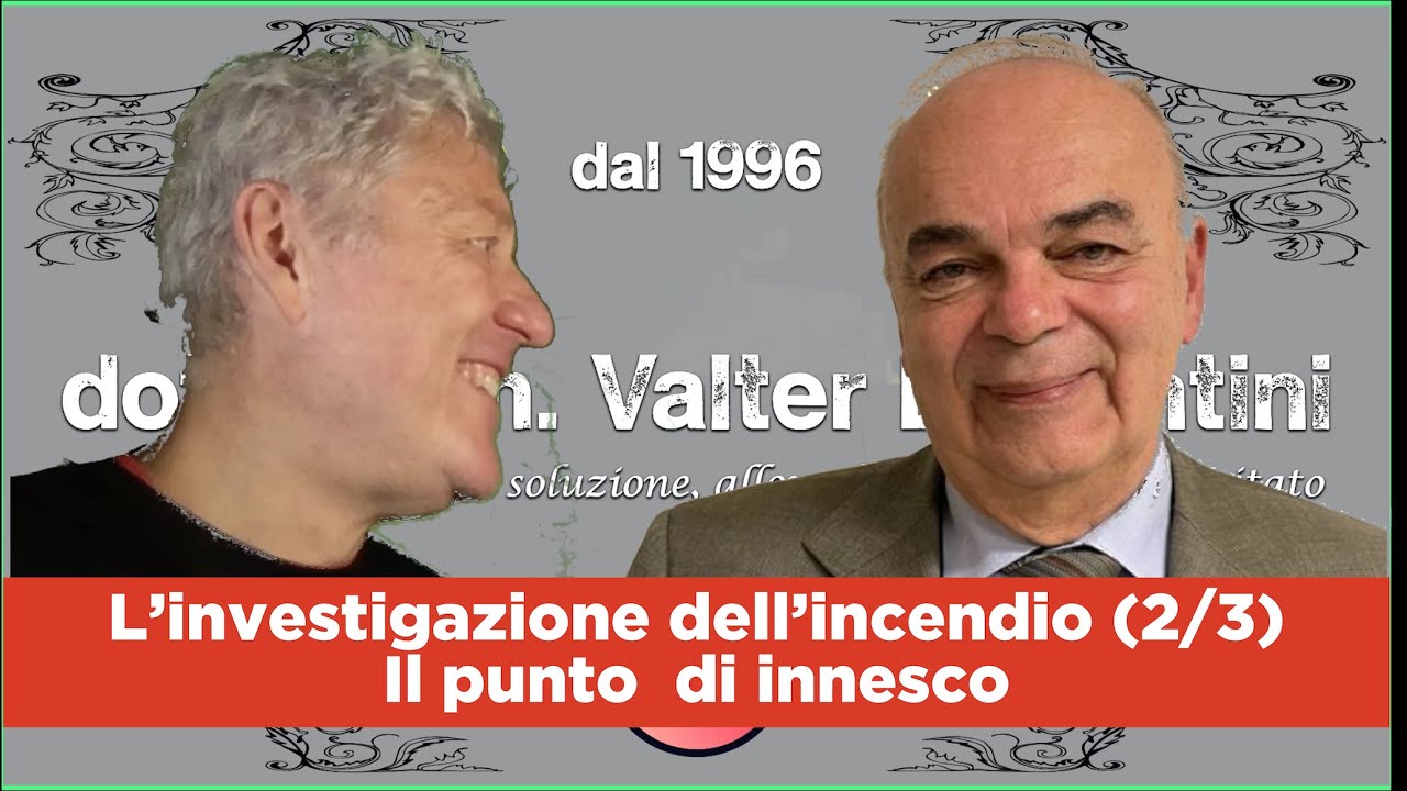 Professione chimico 040 - Investigazione dell'incendio: il punto di innesco (2/3)