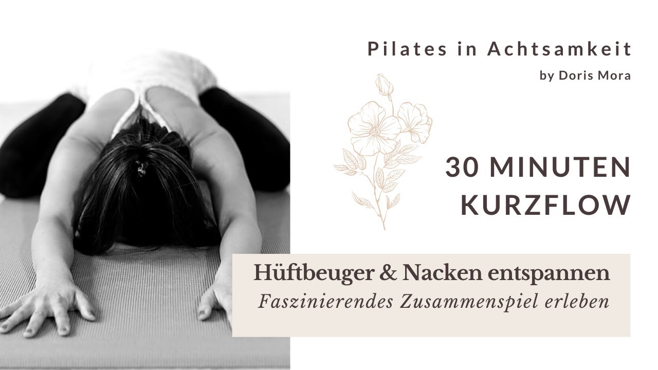 Hüftbeuger & Nacken entspannen - Faszinierendes Zusammenspiel erleben | 30' Pilates in Achtsamkeit