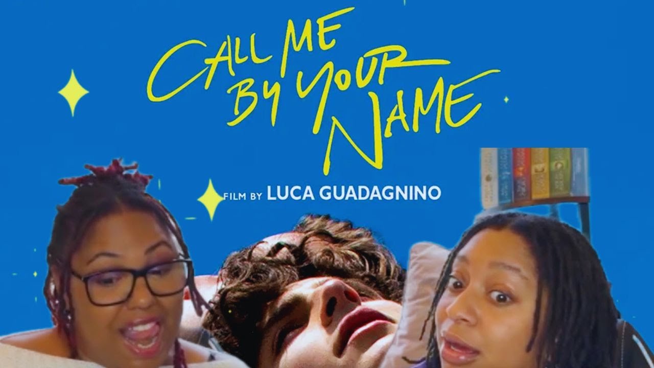 CALL ME BY YOUR NAME  (2017) REACTION HAS US IN OUR FEELINGS! first time watching #elio
