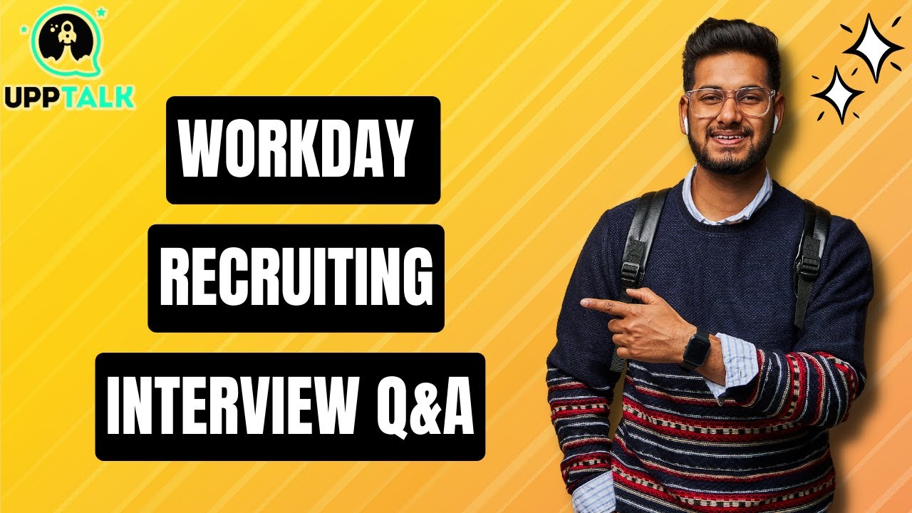 Workday Recruiting Interview Question & Answers | Workday Recruiting Training | Upptalk