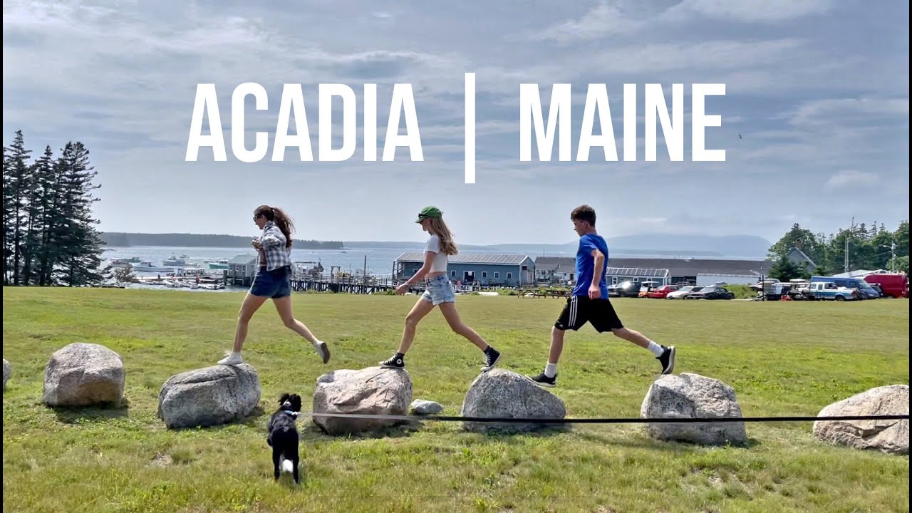 Acadia, Maine 2021 - Tobin Family Trip