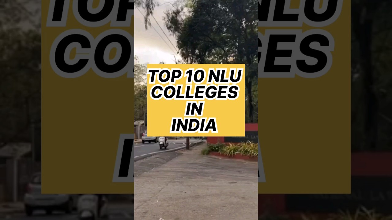 TOP 10 NLU COLLEGES IN INDIA  | BEST COLLEGES FOR NLU I भारत में सर्वश्रेष्ठ 10 एनएलयू कॉलेज