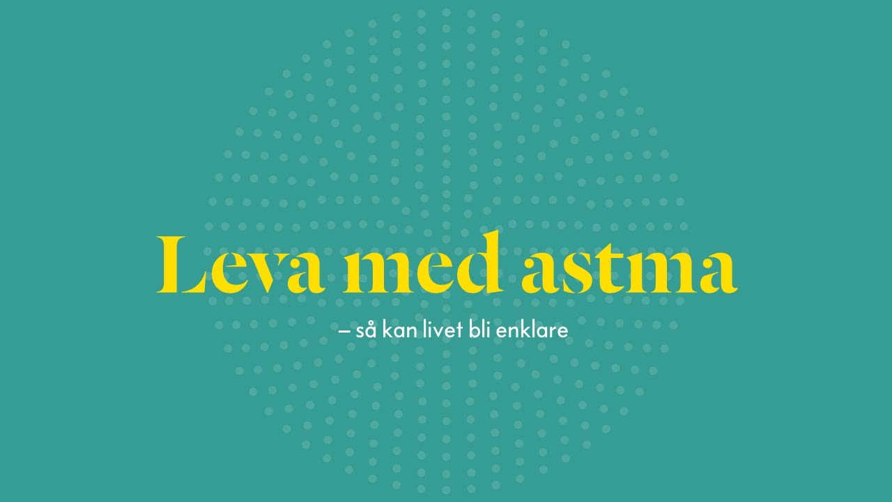 Leva med astma - så kan livet bli enklare