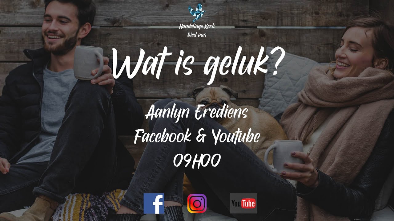 Handelinge Aanlyn // Wat is geluk //  Elmore