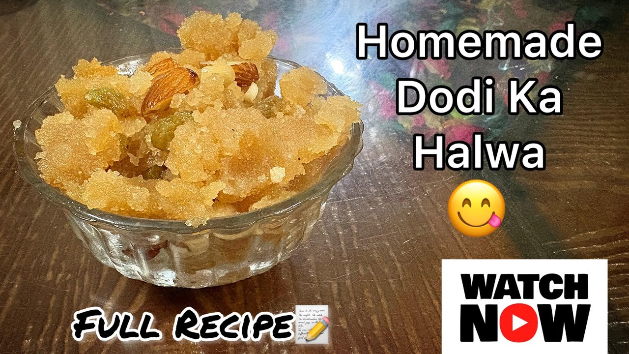 Made Dodi Ka Halwa at home😋 Full Recipe