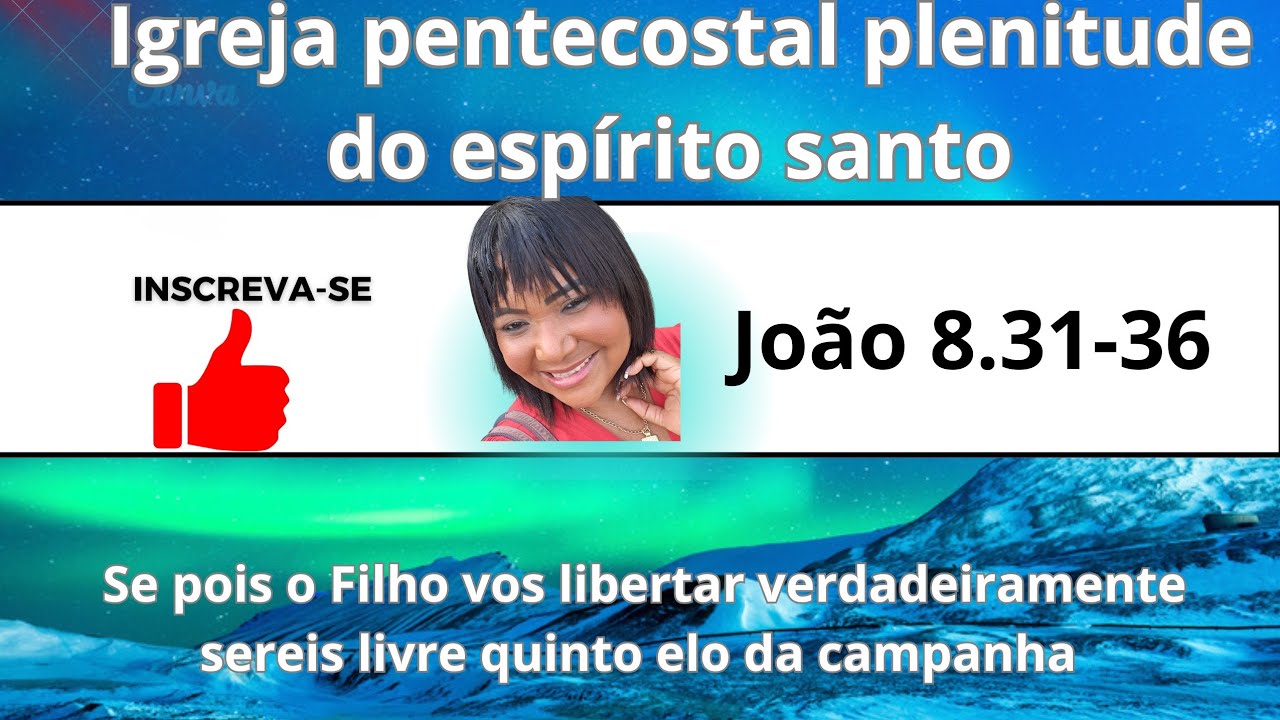 Se pois o Filho vos libertar verdadeiramente sereis livre.quinto elo da campanha.