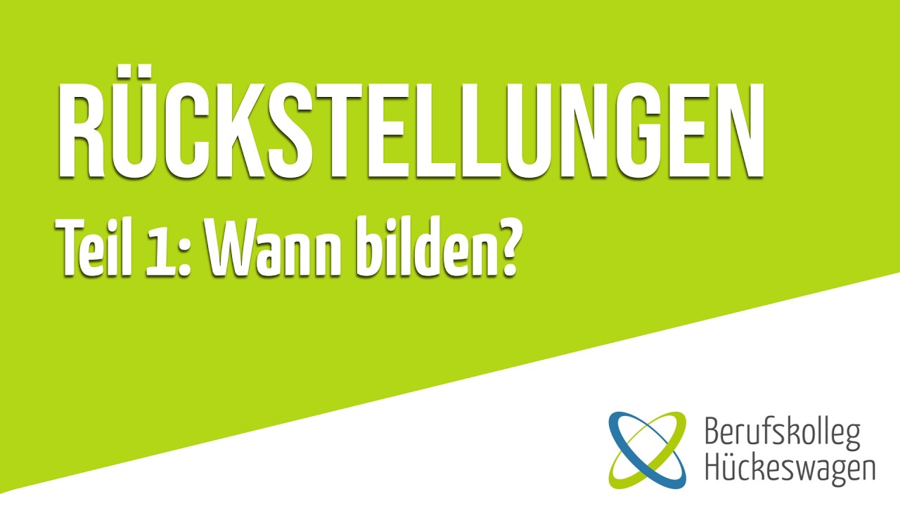 Rückstellungen | Teil 1: Bildung, Unterschiede & Rücklagen einfach erklärt (BWR)