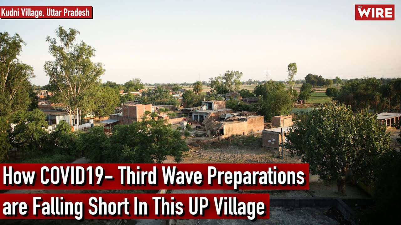 How COVID-19 Third Wave Preparations Are Falling Short In This UP Village