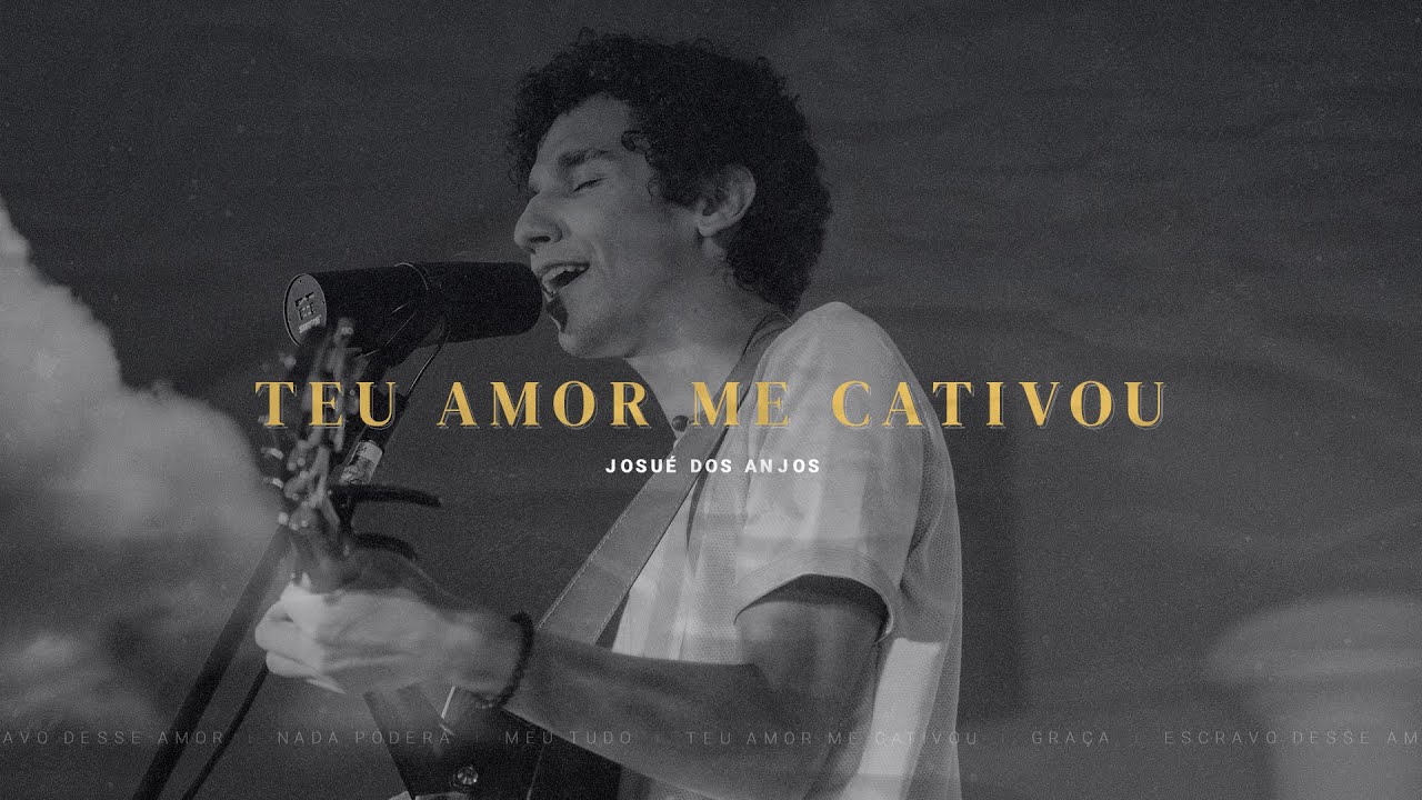 Teu Amor Me Cativou - Josué dos Anjos | EP Teu