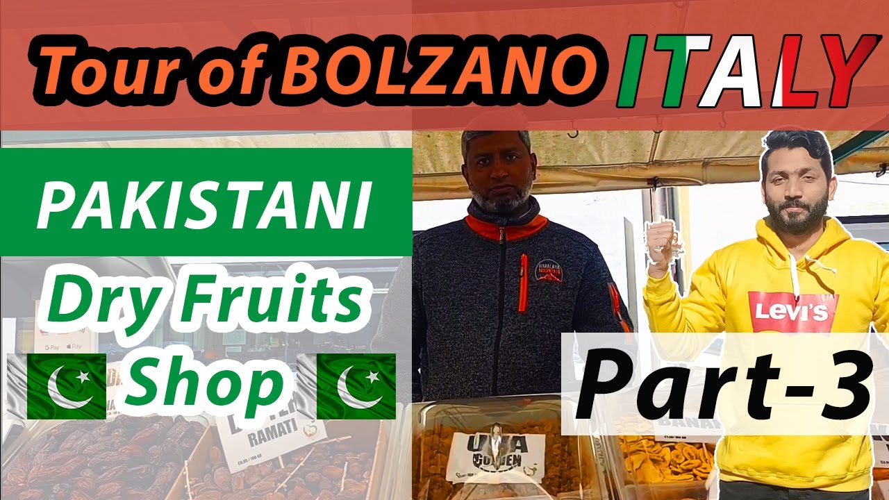 Tour of Bolzano ITALY Part-3 | Pakistani Dry fruits Shop | Pakistani in Italy #pakistaniinitaly