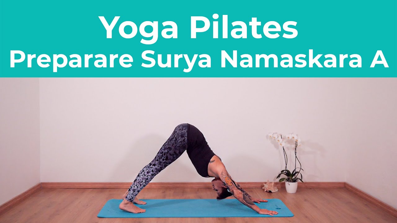 Yoga Pilates | Preparare Surya Namaskara A - Saluto al sole A | Pilates a casa