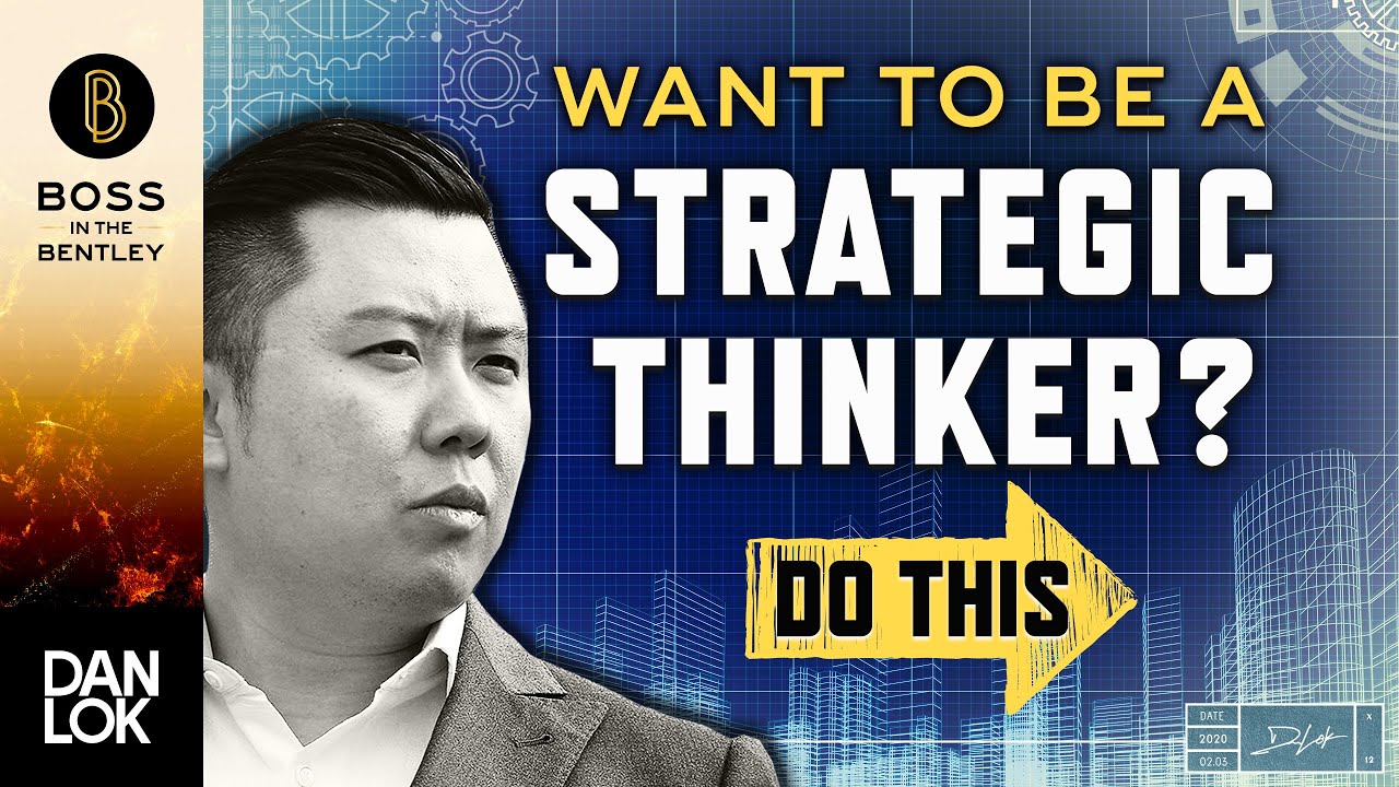 Want To Become A More Strategic Thinker? Do This...