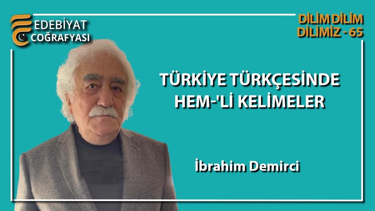 Türkiye Türkçesinde Hem-'li Kelimeler | İbrahim Demirci