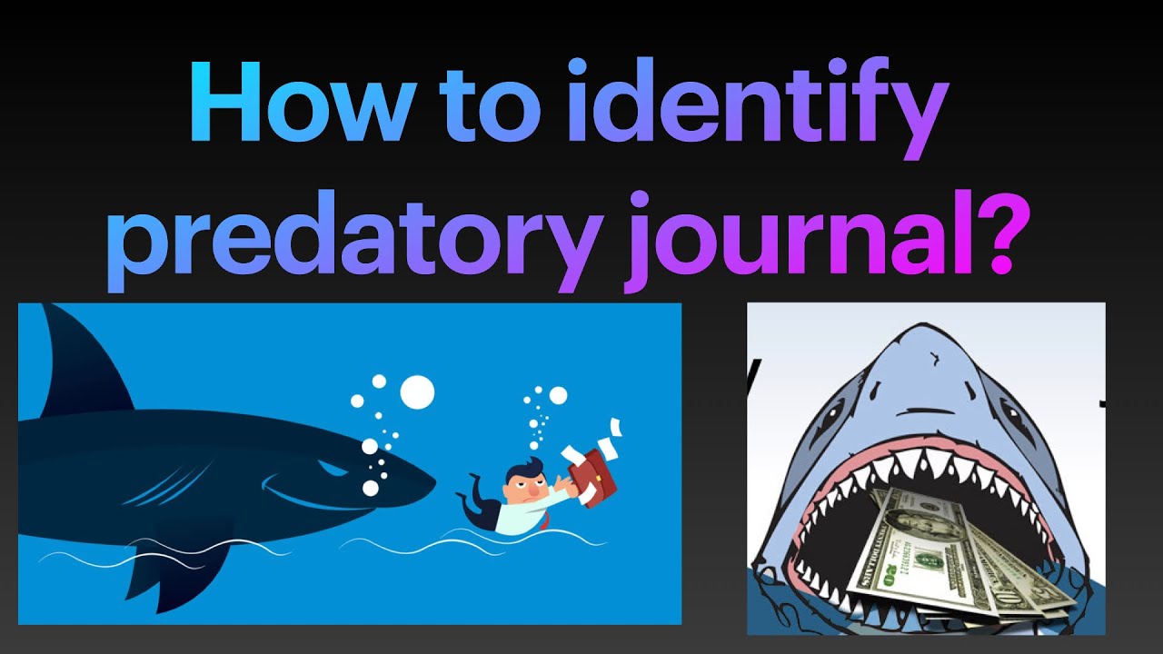 How to identify a predatory journal??