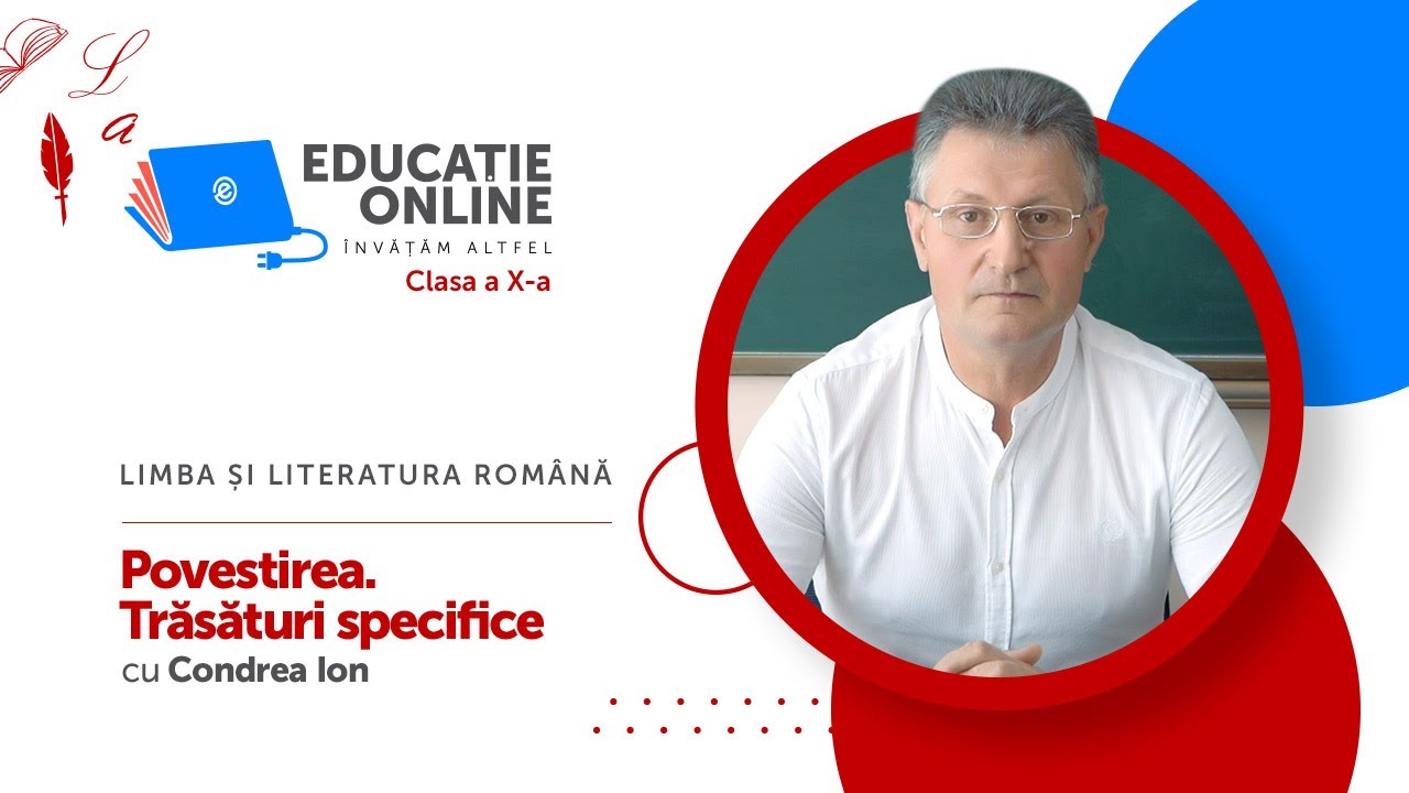 Limba și literatura română, Clasa a X-a, Povestirea. Trăsături specifice