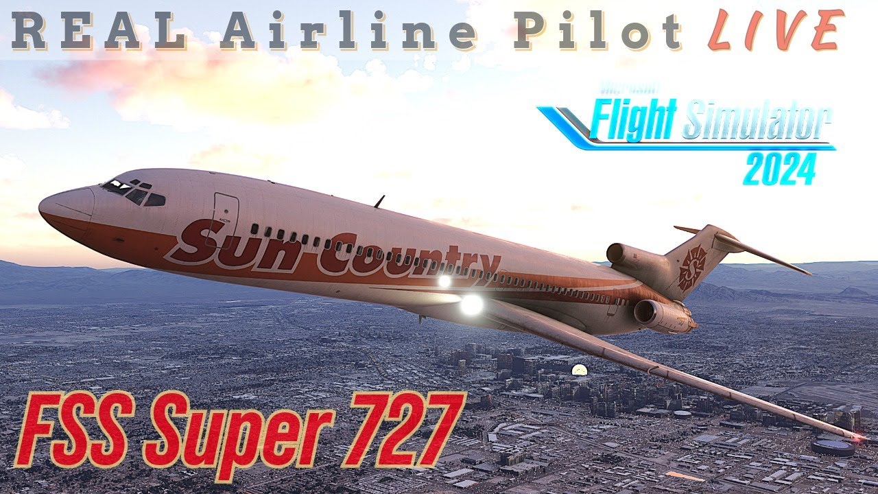 The Super? 727 | FSS Super 727 | Real Airline Pilot | Good Morrning Las Vegas! | #msfs2024 #boeing