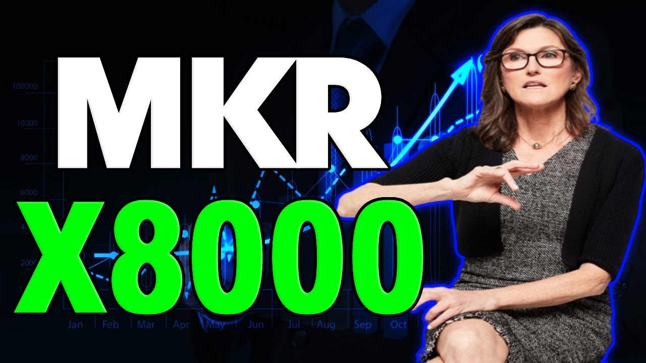 CATHIE WOOD: MAKER WILL X8000 IN THIS ... - MKR PRICE ANALYSIS & PREDICTION 2023-2030