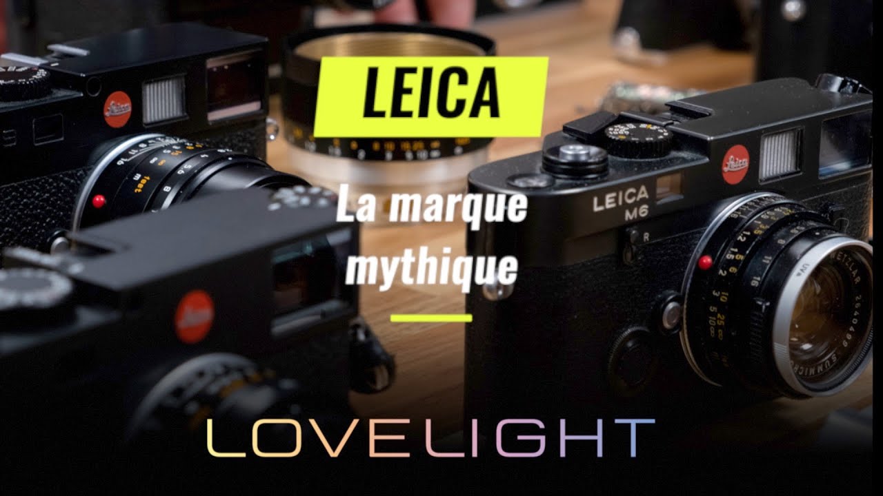Leica : La marque mythique