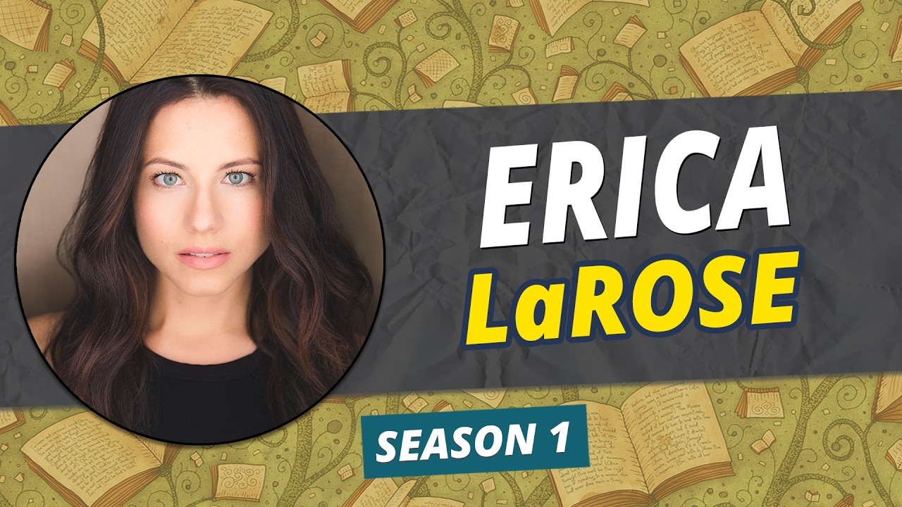 From New York to LA an Actor, Writer Producer: Erica LaRose | Navigating a Career in Entertainment