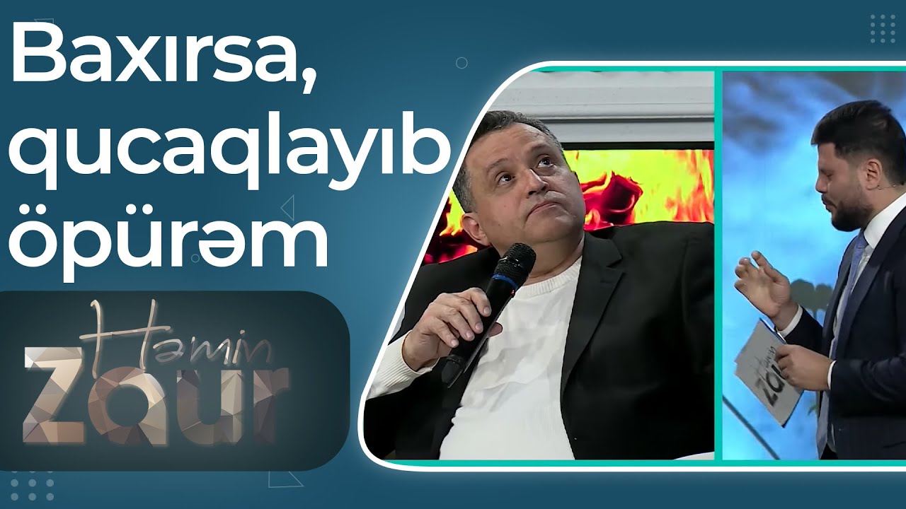 Çingiz Əhmədov efirdən yoldaşına səsləndi - Baxırsa, qucaqlayıb öpürəm - Həmin Zaur