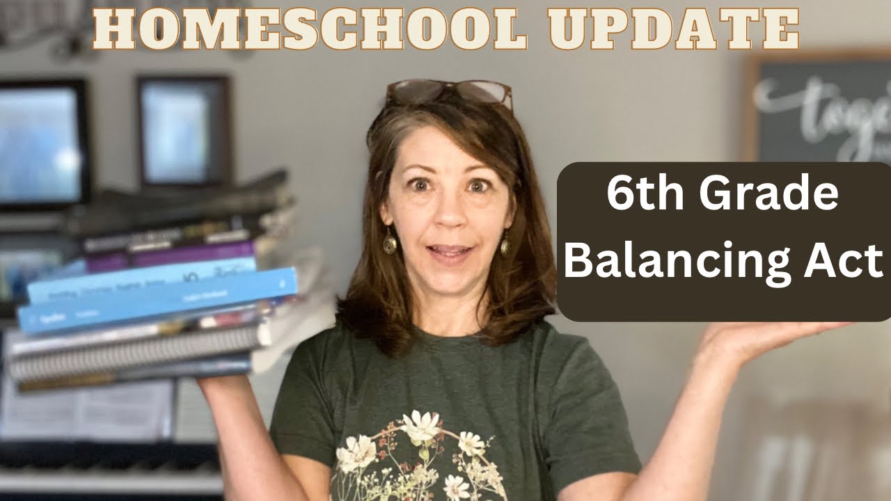 HOMESCHOOL CURRICULUM UPDATE for 6th Grade #howtohomeschool
