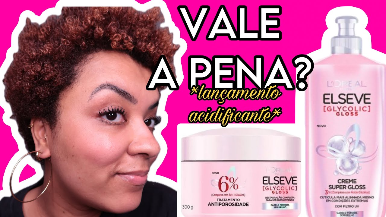 Elseve Glycolic Gloss | Testando TRATAMENTO e CREME SUPER GLOSS