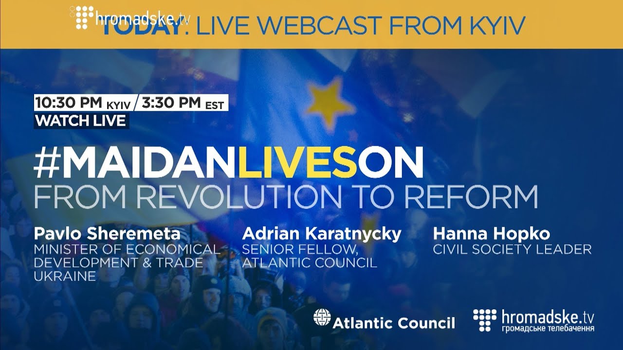#MaidanLivesOn: From Revolution to Reform