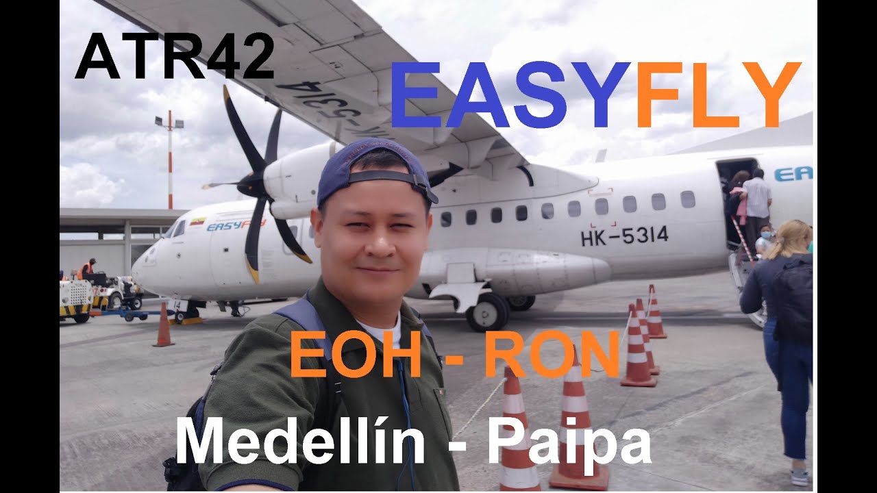 EASYFLY VE9090 Medellín (EOH) - Paipa (RON) ATR42 Sept/2022