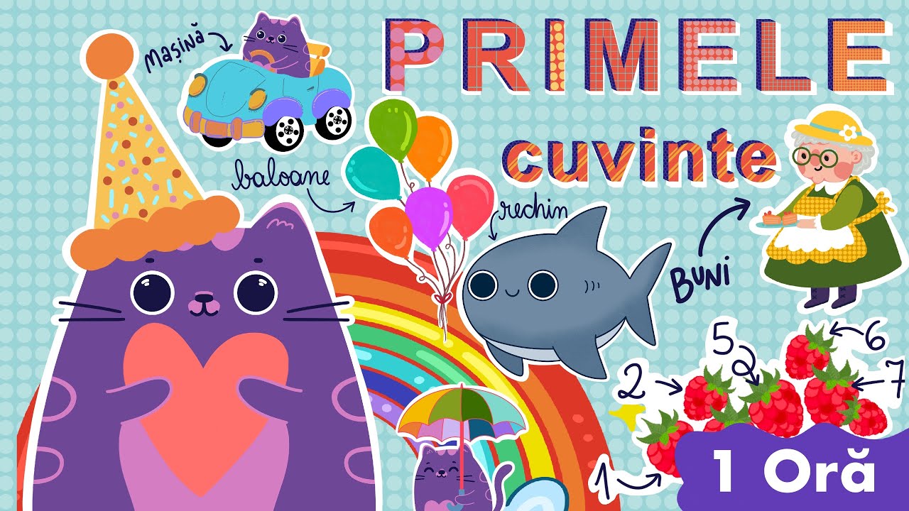 PRIMELE CUVINTE I Invatam sa vorbim I ALFABETUL I CULORILE I NUMERE I DESENE PENTRU BEBELUSI I 1 ORA