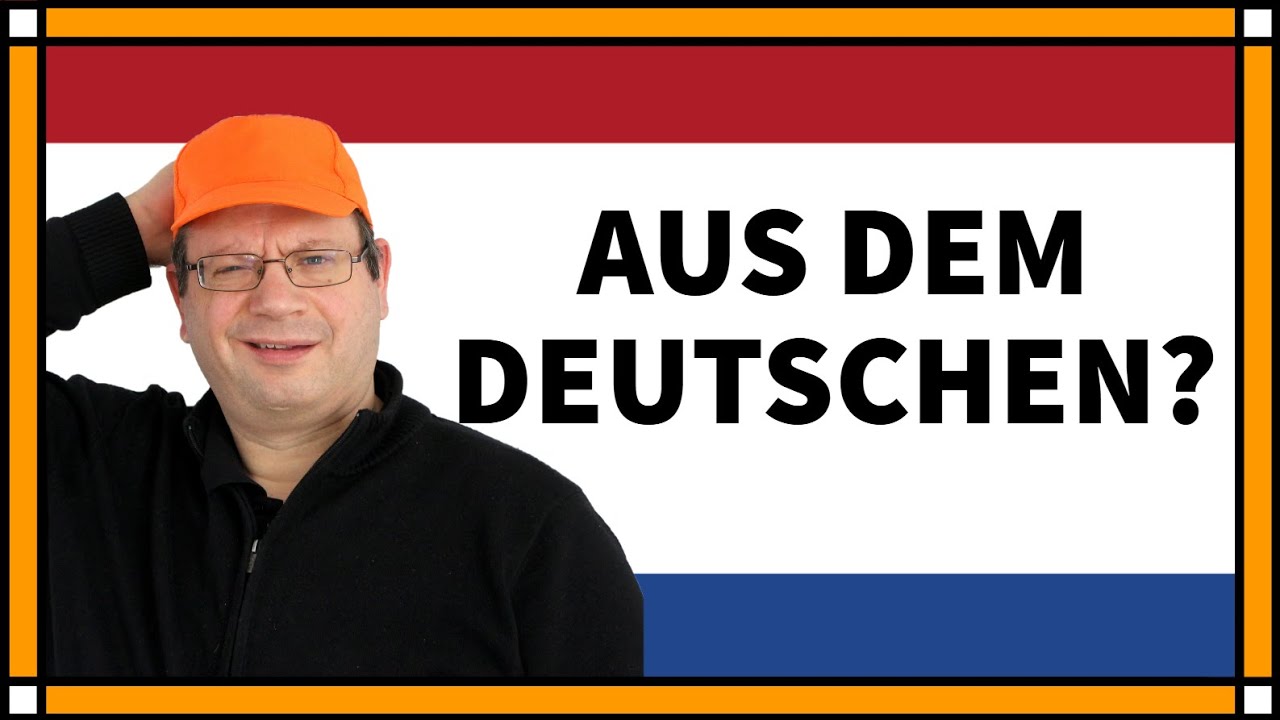 Wer Deutsch kann, kann auch Niederländisch? Germanismen | NL mit Ziko van Dijk