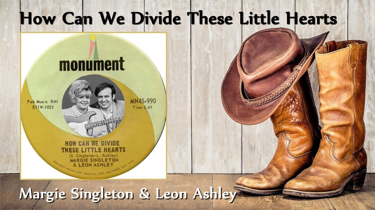 Margie Singleton & Leon Ashley  - How Can We Divide These Little Hearts