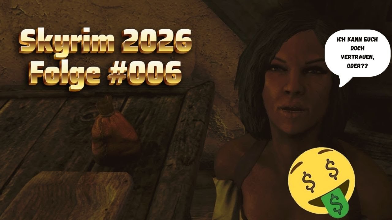 Ich kann dir doch vertrauen, oder? | Skyrim 2026 Folge #006