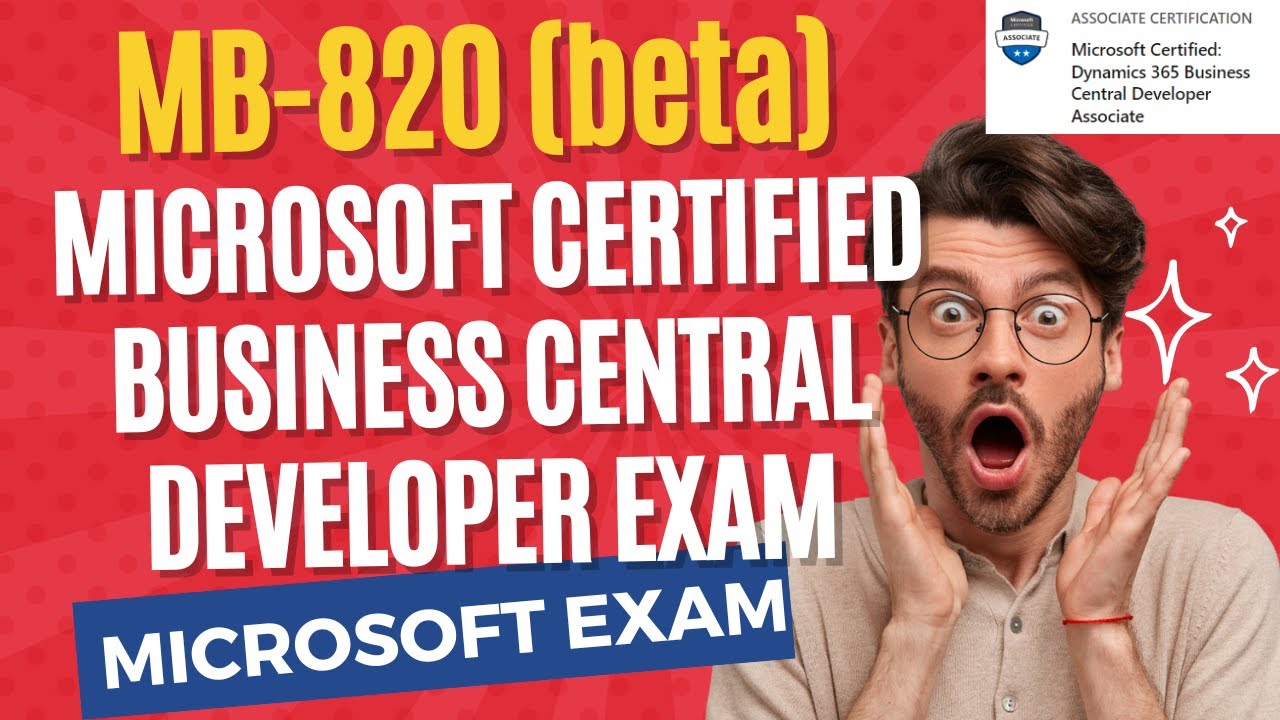 MB-820 Сертификация Microsoft: Dynamics 365 Business Central Developer Associate | бета-экзамен | BC