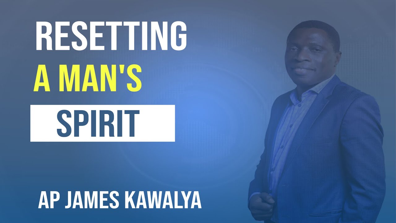 RESETTING A MAN'S SPIRIT