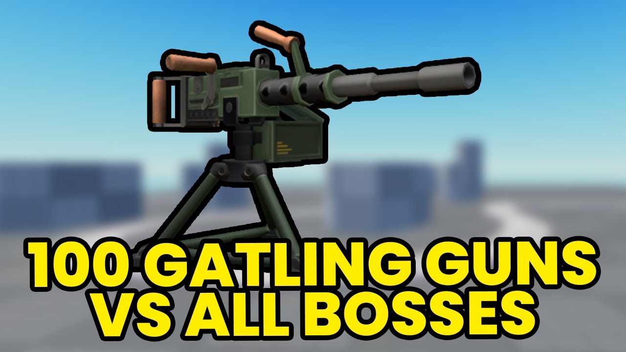 100 Gatling Guns Vs All Bosses! (Tower Defense Simulator)