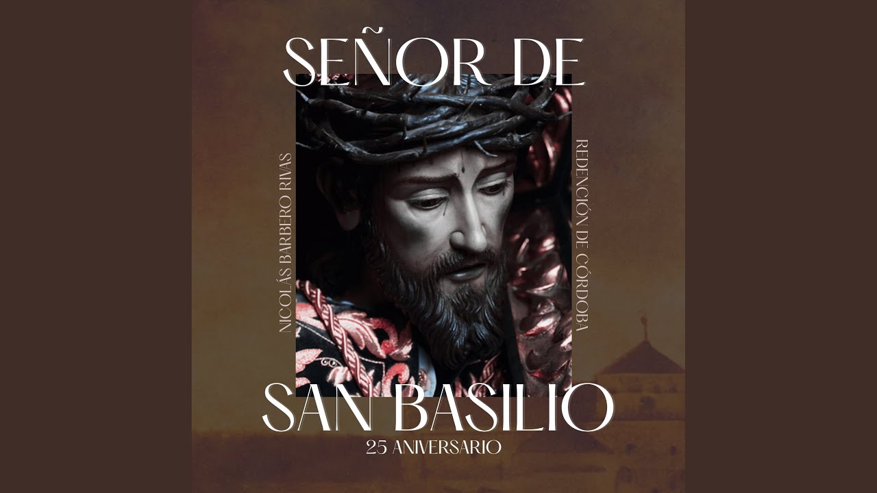 Señor de San Basilio 25 Aniversario - Live