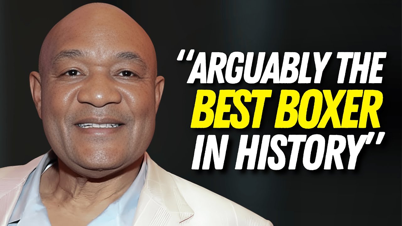 George Foreman Revealed His 10 Favorite Boxers
