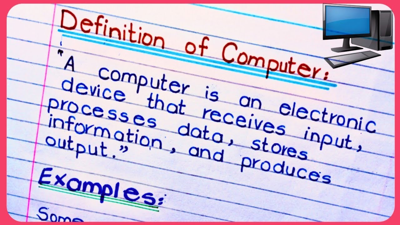 Easy, Simple and Short Definition of Computer with Examples | What is Computer | Define Computer